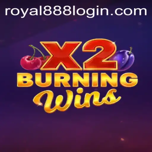 Unveiling the Thrills of BurningWinsX2: A Royal888 Casino Adventure