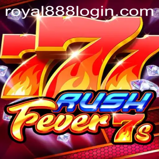 RushFever7s: Dive into the Thrilling World of Royal888 Gaming
